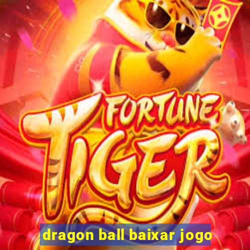 dragon ball baixar jogo